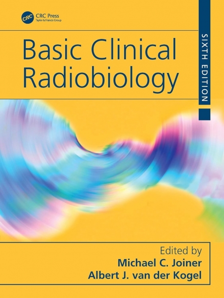 Basic Clinical Radiobiology, 6th Edition
