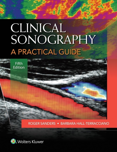 Clinical Sonography: A Practical Guide, 5th Edition