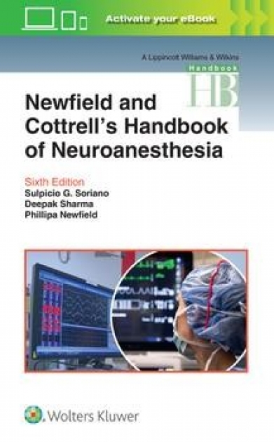 Newfield and Cottrell`s Handbook of Neuroanesthesia, 6th Edition