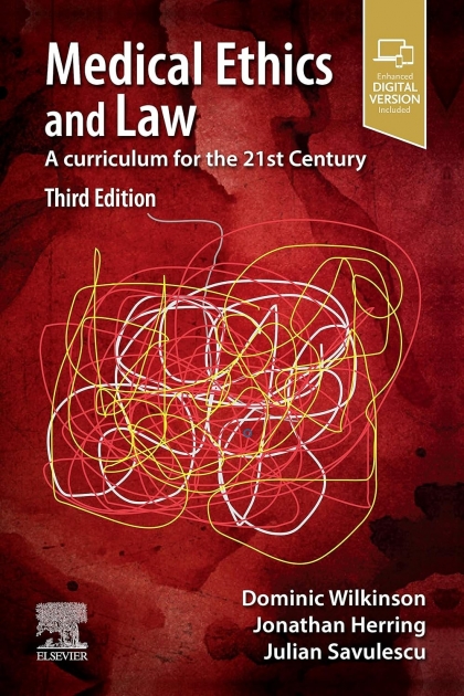 Medical Ethics and Law: A curriculum for the 21st Century, 3rd Edition