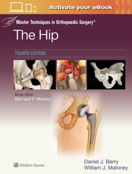 Master Techniques in Orthopaedic Surgery: The Hip: Print + eBook with Multimedia 4th edition