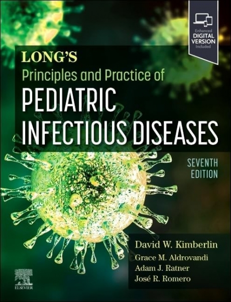 Long`s Principles and Practice of Pediatric Infectious Diseases, 7th Edition