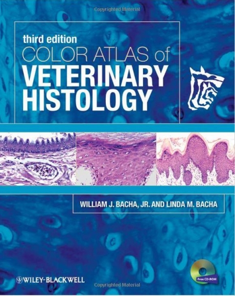 Color Atlas of Veterinary Histology 3rd Edition