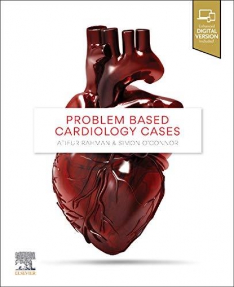 Problem Based Cardiology Cases 1st Edition