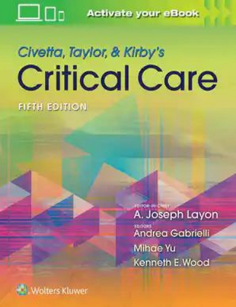 Civetta, Taylor, & Kirby`s Critical Care Medicine Fifth edition